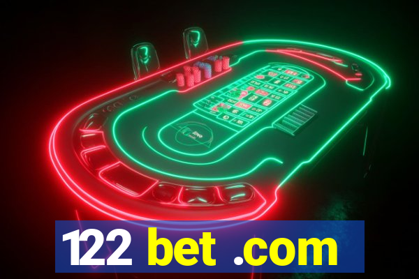 122 bet .com